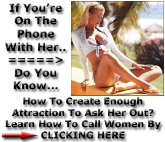 Learn how to call women with my Calling Women and Texting Women Program